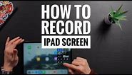 How to Screen Record On iPad