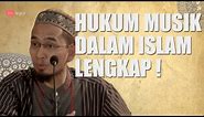 Hukum Musik Lengkap | ustad Adi Hidayat,LC,MA