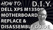 Dell XPS M1530 Motherboard Replacement & Disassembly Guide