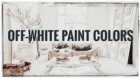 Picking the PERFECT Off-White | How to Choose White Paint for Walls