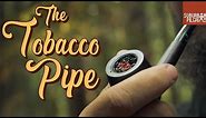 The Tobacco Pipe | An Introduction