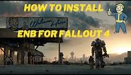 How to install an ENB for Fallout 4! (Modding Fallout 4)