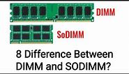 8 Difference Between DIMM and SODIMM?