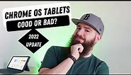 Chrome OS Tablets: How Good Are They In 2022?