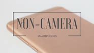 Best Non Camera Smartphones with 4G & Great Features to Buy