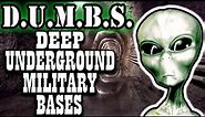 D.U.M.B.S - Deep Underground Military Bases - Secret Strongholds