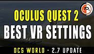 DCS WORLD 2.7 VR | Oculus Quest 2 Best Settings for VR - UPDATE