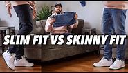 SLIM FIT DENIM VS SKINNY JEANS - WHICH IS BETTER? MEN'S FASHION TIPS