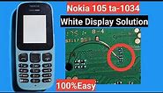 Nokia 105 (ta-1034) White Display lcd Solution | Nokia ta 1034 white display/all nokia white lcd fix