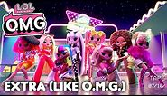 Extra (Like O.M.G.) Official Animated Music Video | L.O.L. Surprise! O.M.G.