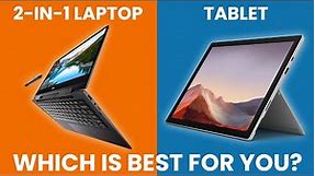 2-in-1 Laptop vs Tablet - Which Is Best For You? [Guide]