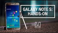 Samsung Galaxy Note 5 Hands-On Review