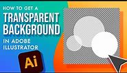 How to Make the Background Transparent in Illustrator