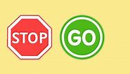 Stop and Go! Road Signs