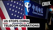 US Bans China Telecom In America Over National Security Concerns; More To Follow?