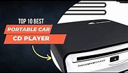 Top 10 Best Portable Car CD Player