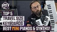 Top 5 Travel-Sized Keyboards - The Best Portable Pianos & Synths!