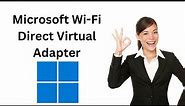 How to Enable or Disable Microsoft Wi-Fi Direct Virtual Adapter on Windows 11 | GearUpWindows