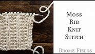 How to Knit the Moss Rib Knit Stitch - Video Tutorial - Super Easy Beginner Knit Stitch