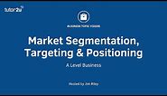 Marketing: Segmentation - Targeting - Positioning
