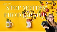Stop Motion Photography | How To Shoot & Edit