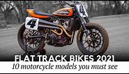 Top 10 Modern Flat Track Motorcycles that Exist in 2021 (Production and Custom Models)