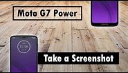Moto G7 Power How to Take a Screenshot