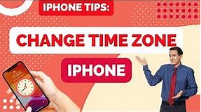 How to Change the Time Zone on iPhone