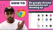 Google chrome bookmarks not showing up | Google Chrome Bookmarks Disappeared