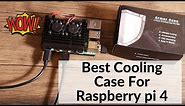 Best Cooling Case For Raspberry Pi 4
