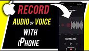 How to Record Audio with iPhone - Voiceover, Voice Memos, Notes