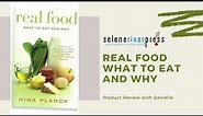 SRP Product Review - Real Food What to Eat and Why