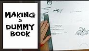 WHAT IS A DUMMY BOOK? HOW DO YOU MAKE ONE?