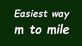 ✅ Convert Meter to Mile (m to mile) - Formula, Example, Conversion Factor