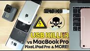 USB Killer vs New MacBook Pro, Google Pixel & More! Instant Death!