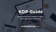 Amazon KDP: Your 7 Step Guide to Kindle Direct Publishing