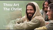 Matthew 16 | Thou Art the Christ, the Son of God | The Bible