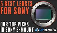 The best lenses for Sony E-Mount