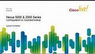 Cisco Nexus 2000 and 5000: Configuration and Troubleshooting [Webcast]
