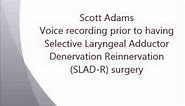 Dilbert Cartoonist Scott Adams Voice Recording Pre-Surgery