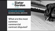 What are the most common commercial contract disputes?