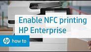 Enabling NFC Printing on HP Enterprise Printers | HP Printers | HP