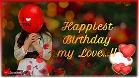 Happy Birthday My Love | Romantic Birthday Wishes | Happy Birthday Wishes for lover | Happy Bday