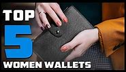 Top 5 Must-Have Wallets for Women: Designer to Budget-Friendly