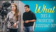What Does a Production Assistant Do? - Film Jobs Explained