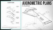 The Easiest Method to Layered Axonometric Plans in AutoCad