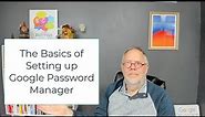 An Introduction to Google Password Manager