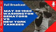 Washington Senators vs New York Yankees Full Broadcast May 30, 1960