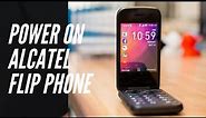 How to Power On Alcatel Flip Phone