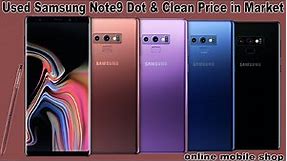 Used Samsung note9 Clean & Dot Price in Market || Used Samsung note9 Price in Pakistan | Note9 price